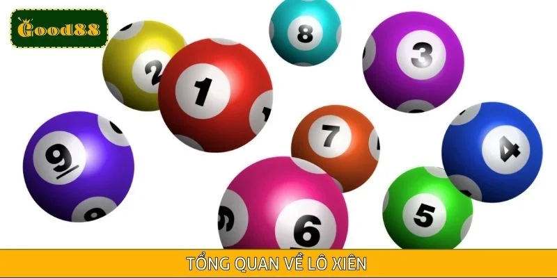 Tổng quan về lô xiên