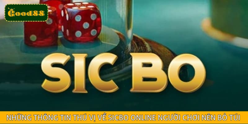 Những thông tin thú vị về Sicbo online người chơi nên bỏ túi