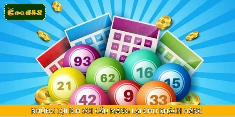 Những lợi ích soi cầu mang lại cho khách hàng