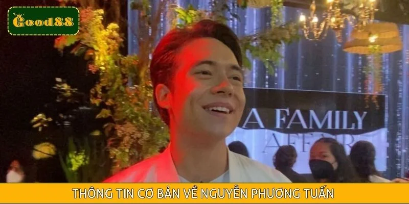 Thông tin cơ bản về Nguyễn Phương Tuấn