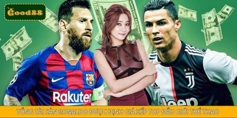 Tổng tài sản Ronaldo được định giá hơn 850 triệu USD, xếp top đầu giới thể thao