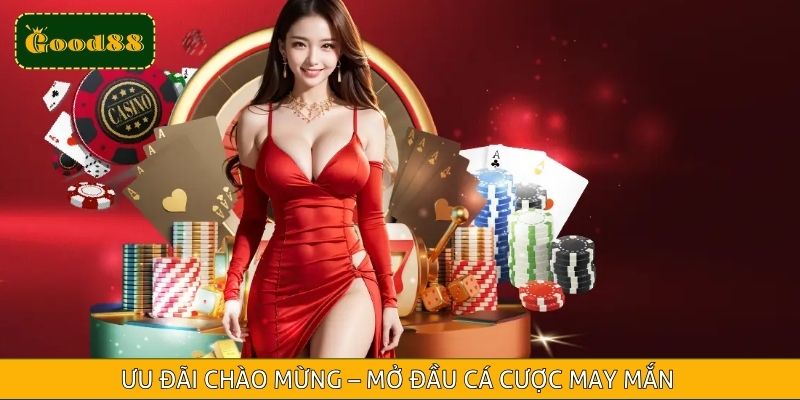 Ưu đãi chào mừng – Mở đầu cá cược may mắn cùng siêu ưu đãi casino